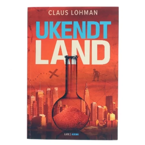 Ukendt land : krimi af Claus M. Lohman (Bog)