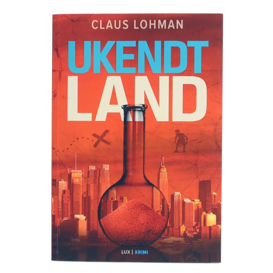 Ukendt land : krimi af Claus M. Lohman (Bog)