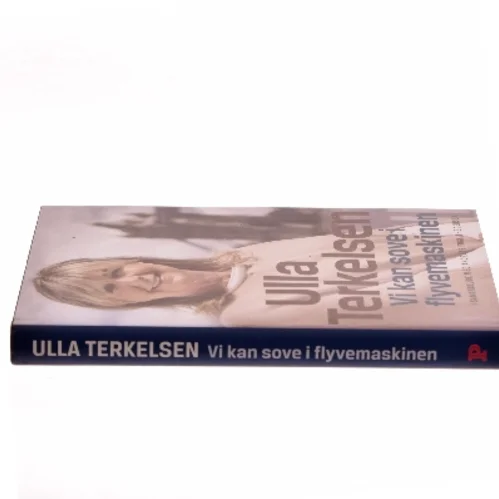Vi kan sove i flyvemaskinen af Ulla Terkelsen (Bog)