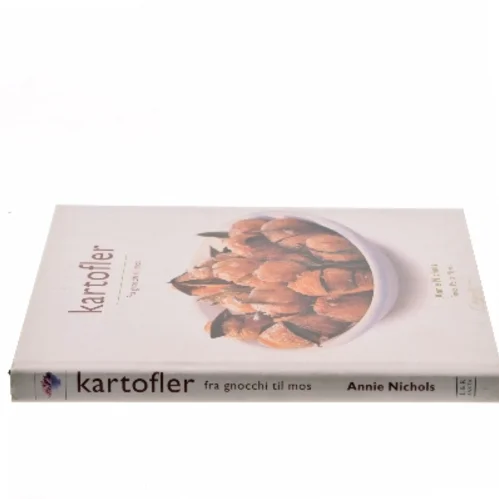 Kartofler : fra gnocchi til mos af Annie Nichols (Bog)