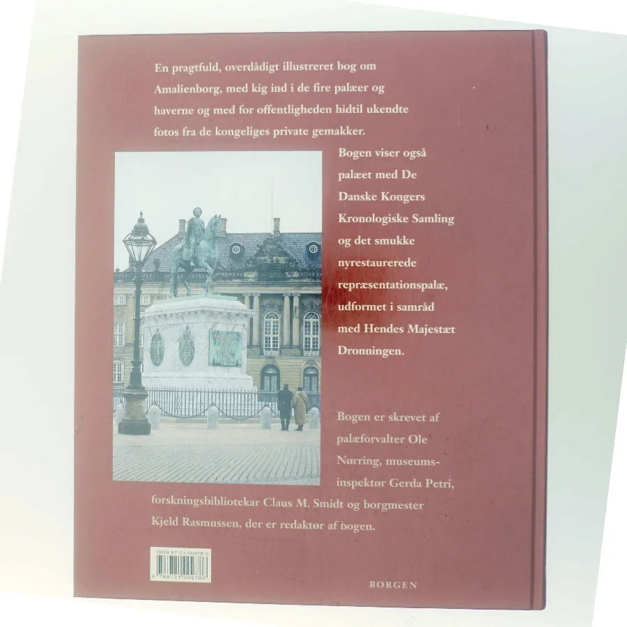 Amalienborg : de kongelige palæer, gemakker og haver : de danske kongers kronologiske samling af Ole Nørring (Bog)