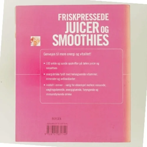 Friskpressede juicer og smoothies af Sarah Owen (Bog)