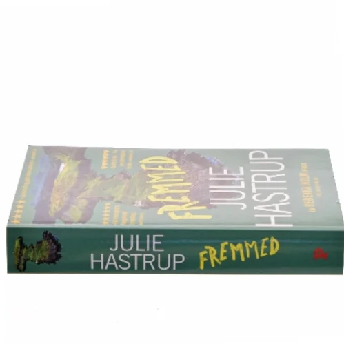 Fremmed af Julie Hastrup (Bog)