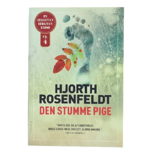 Den stumme pige : kriminalroman af Michael Hjorth (f. 1963-05-13) (Bog)