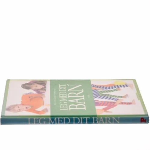 Leg med dit barn : 1-8 år af Lotte Paarup (Bog)