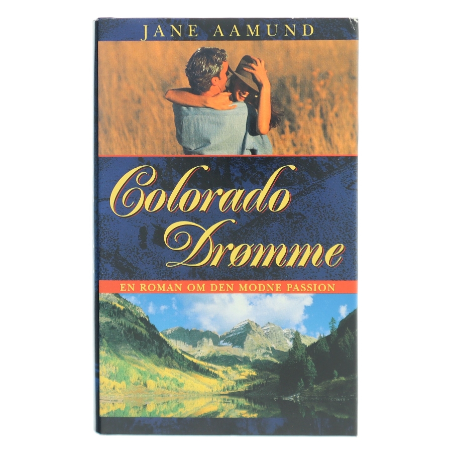 Colorado Drømme af Jane Aamund (Bog)