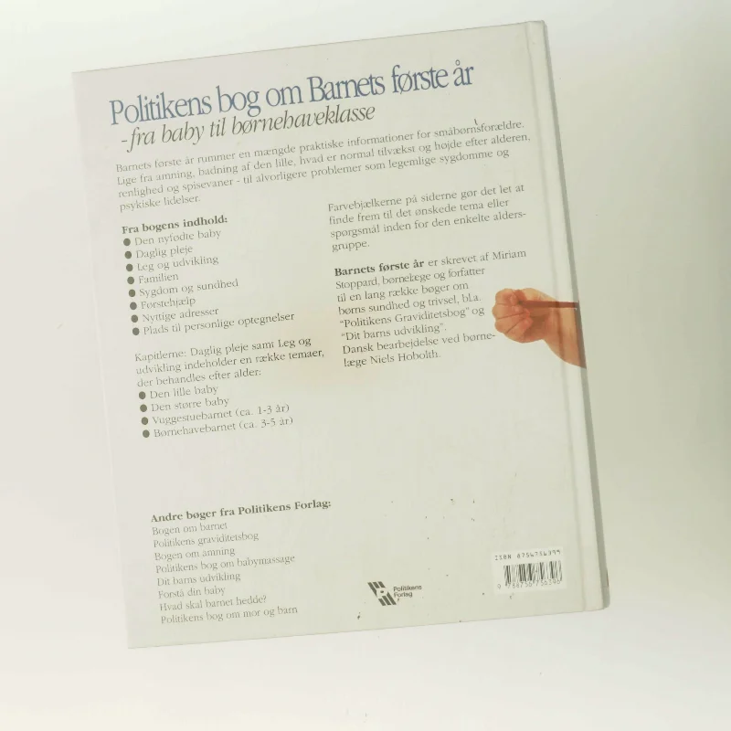 Politikens bog om barnets første år : fra baby til børnehaveklasse af Miriam Stoppard (Bog)
