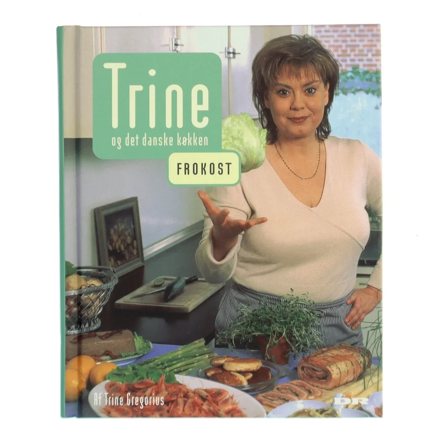 Trine og det danske køkken : Frokost af Trine Gregorius (Bog)