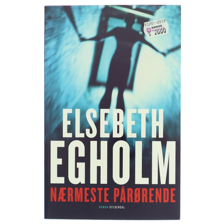 Nærmeste pårørende af Elsebeth Egholm (Bog) fra Gyldendal