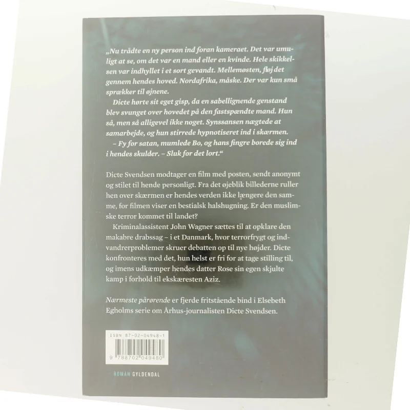 Nærmeste pårørende af Elsebeth Egholm (Bog) fra Gyldendal