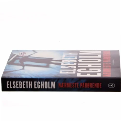Nærmeste pårørende af Elsebeth Egholm (Bog) fra Gyldendal