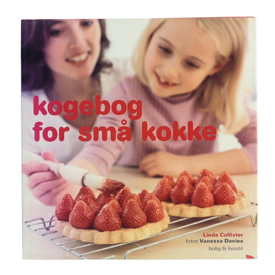 Kogebog for små kokke af Linda Collister (Bog)
