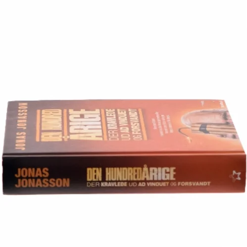 Den hundredårige der kravlede ud ad vinduet og forsvandt af Jonas Jonasson (Bog)