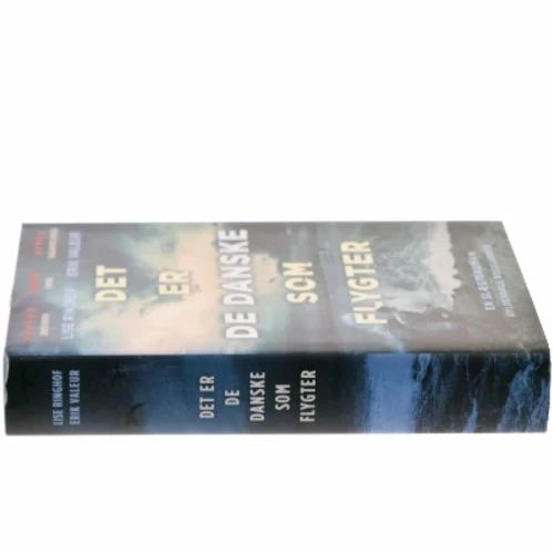 Det er de danske som flygter af Lise Ringhof (Bog)