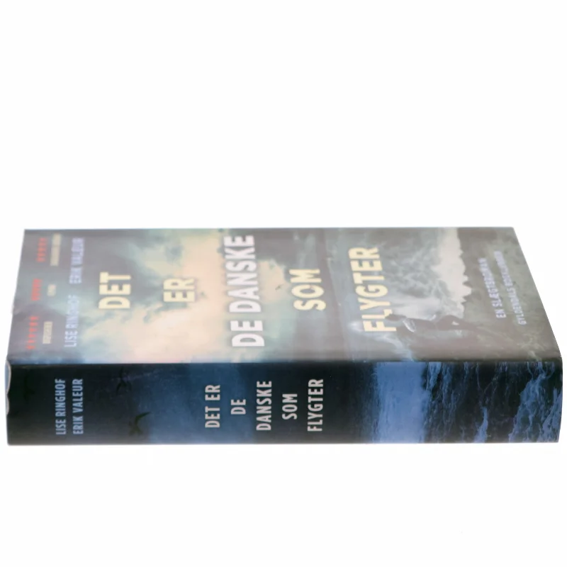 Det er de danske som flygter af Lise Ringhof (Bog)