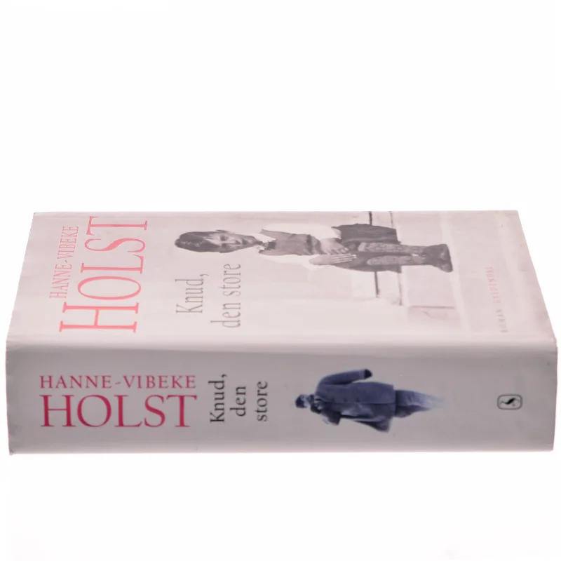 Knud, den store : roman af Hanne-Vibeke Holst (Bog)