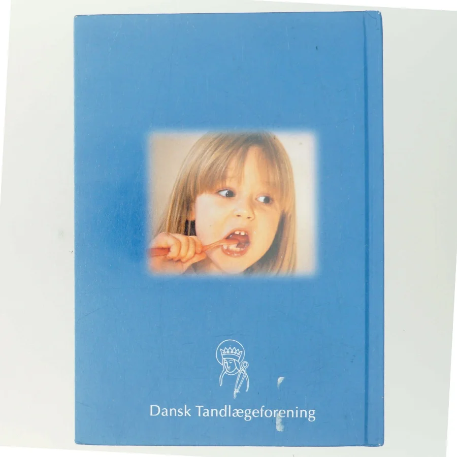 Bogen om mælketænder af Dansk Tandlægeforening (Bog)