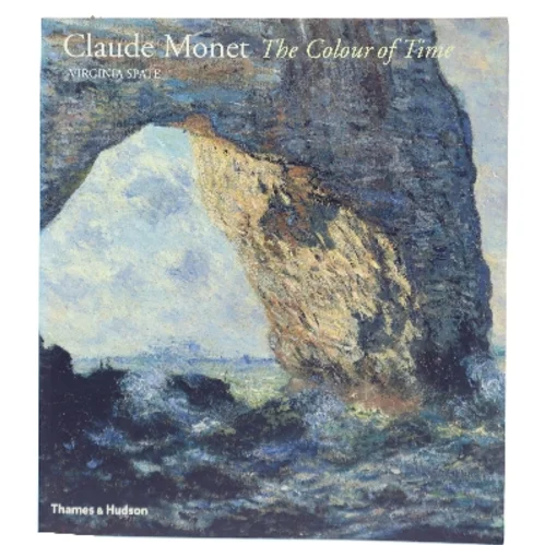 Claude Monet : the colour of time af Virginia Spate (Bog)