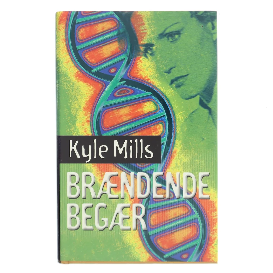 Brændende begær af Kyle Mills (Bog)