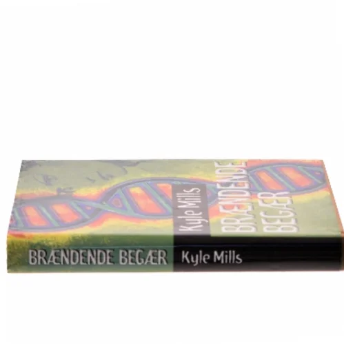 Brændende begær af Kyle Mills (Bog)