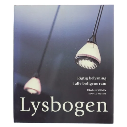 Lysbogen af Elizabeth Wilhide (Bog)