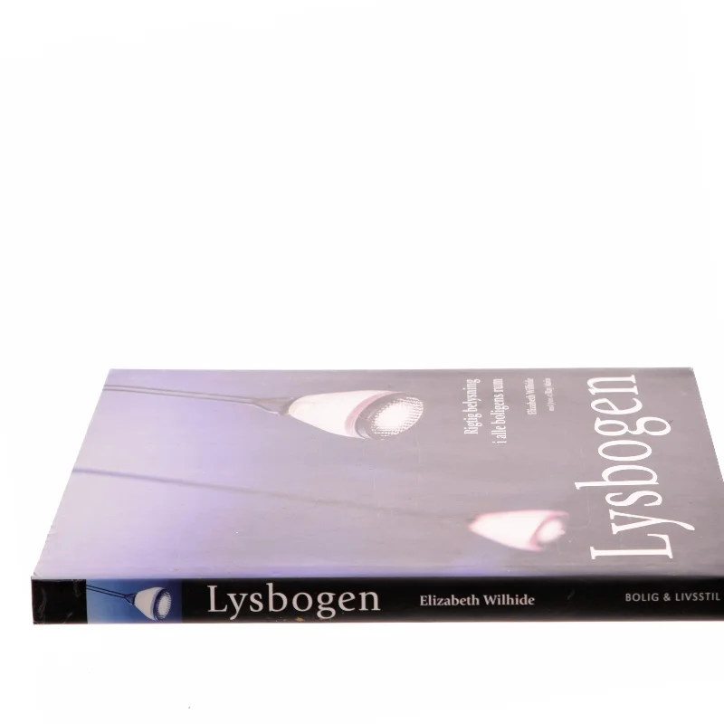 Lysbogen af Elizabeth Wilhide (Bog)