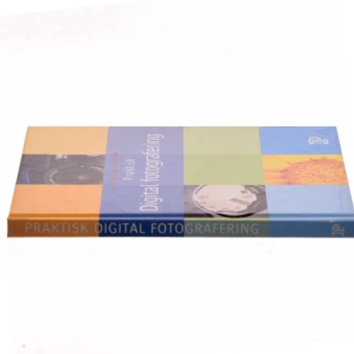 Praktisk digital fotografering af Thomas Nykrog (Bog)