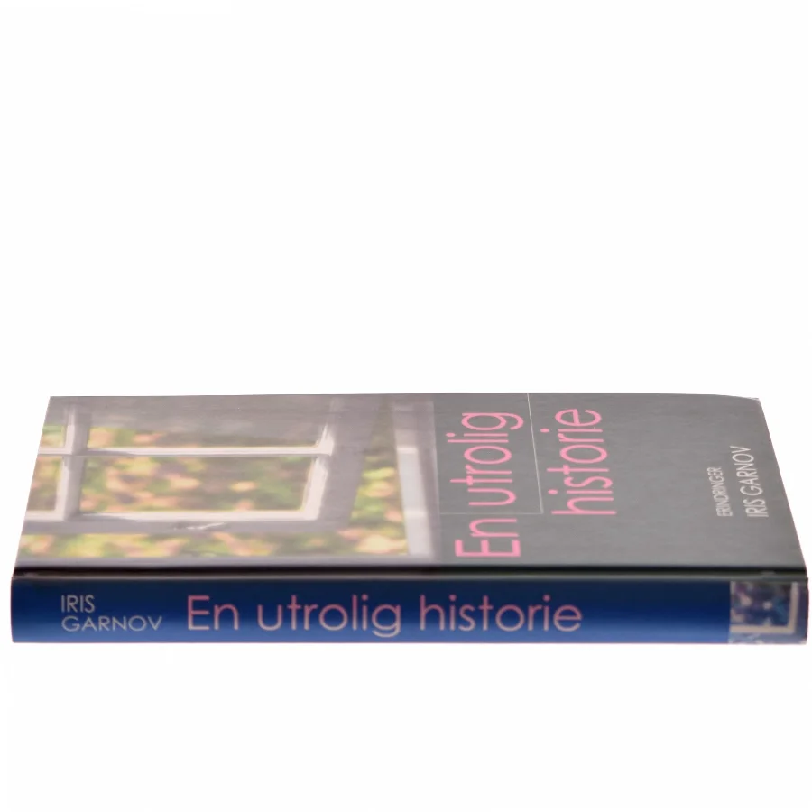 En utrolig historie af Iris Garnov (Bog)