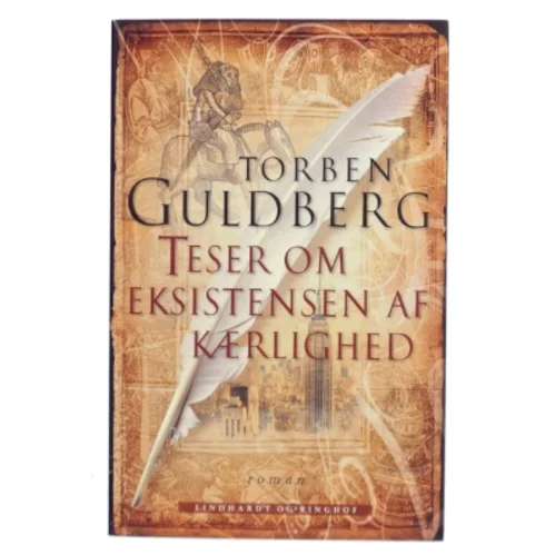 Teser om eksistensen af kærlighed : roman af Torben Guldberg (Bog)