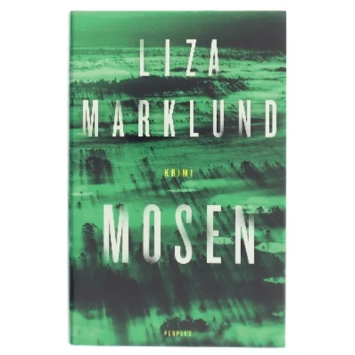 Mosen af Liza Marklund (Bog)