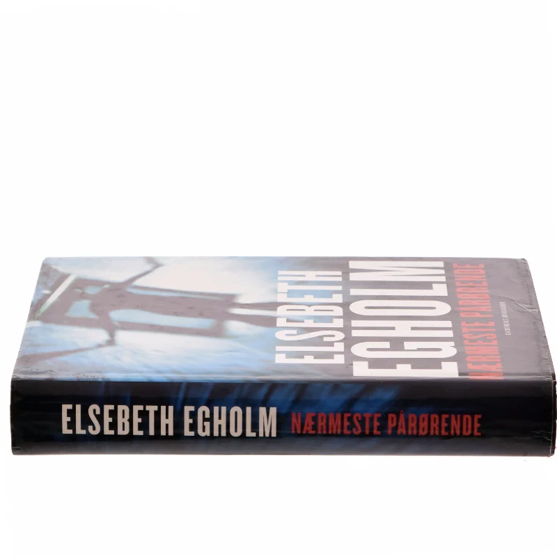Nærmeste pårørende af Elsebeth Egholm (Bog)