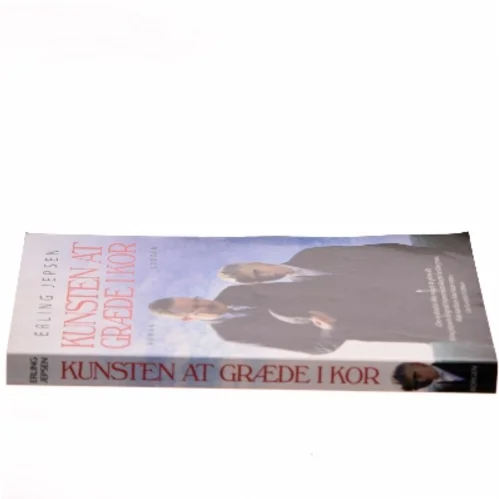 Kunsten at græde i kor : roman af Erling Jepsen (f. 1956) (Bog)