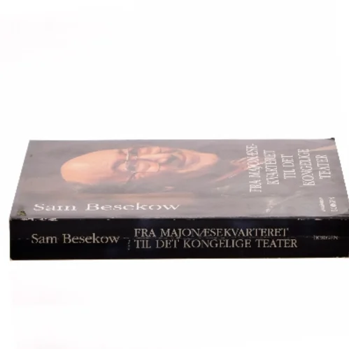 Fra majonæsekvarteret til Det Kongelige Teater : erindringer af Sam Besekow (Bog)