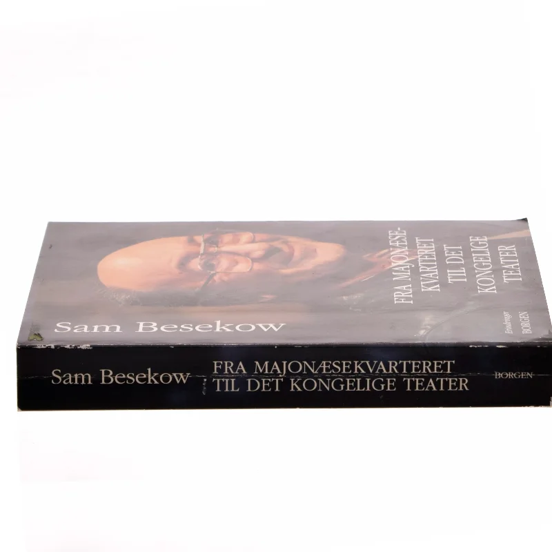 Fra majonæsekvarteret til Det Kongelige Teater : erindringer af Sam Besekow (Bog)