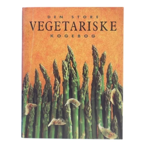 Vegetariske Kogebog af Store,  Den (Bog)