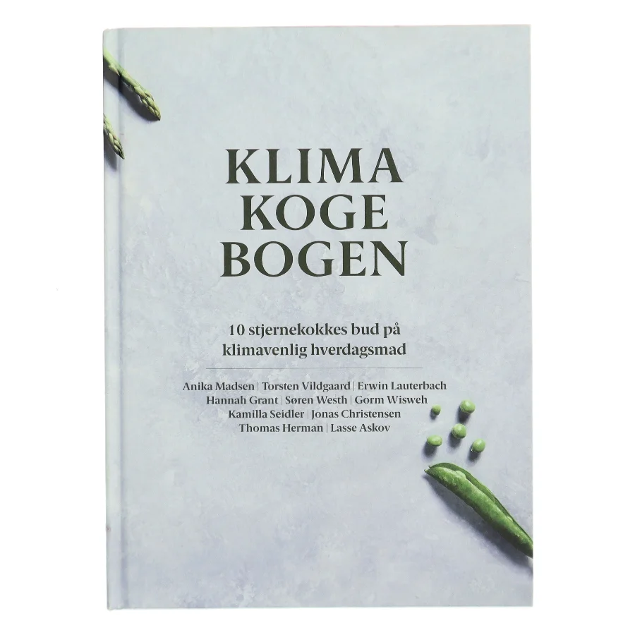 Klimakogebogen - 10 stjernekokkes bud på klimavenlig hverdagsmad (Bog)