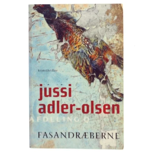 Fasandræberne : krimithriller af Jussi Adler-Olsen (Bog)