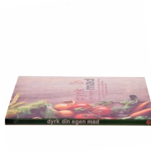 Dyrk din egen mad (Bog)