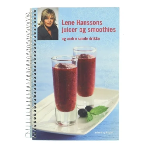 Lene Hanssons juicer og smoothies af Lene Hansson (Bog)