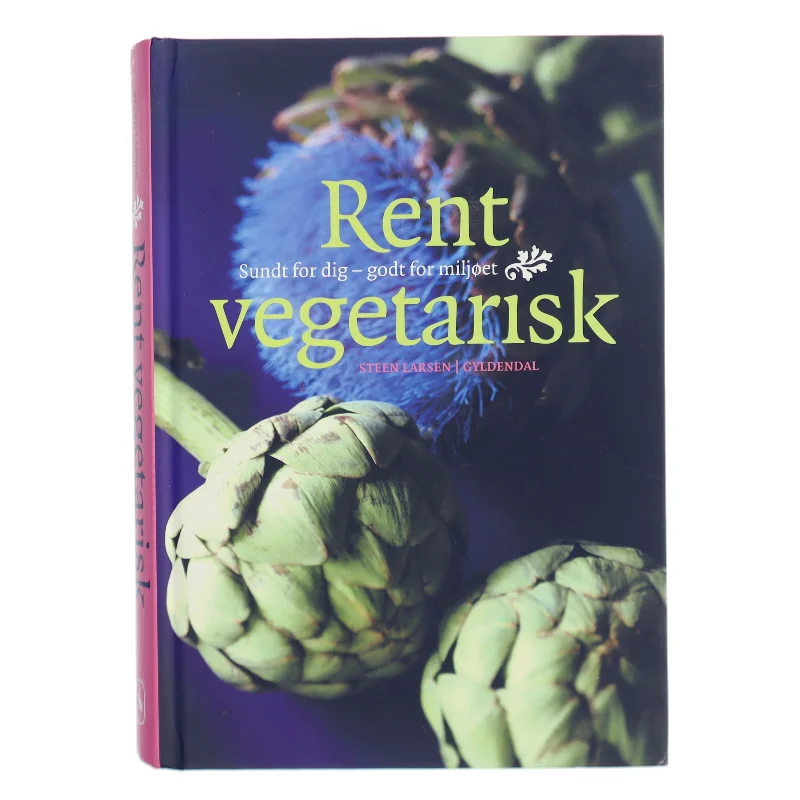 Rent vegetarisk : sundt for dig - godt for miljøet af Steen Larsen (f. 1946) (Bog)