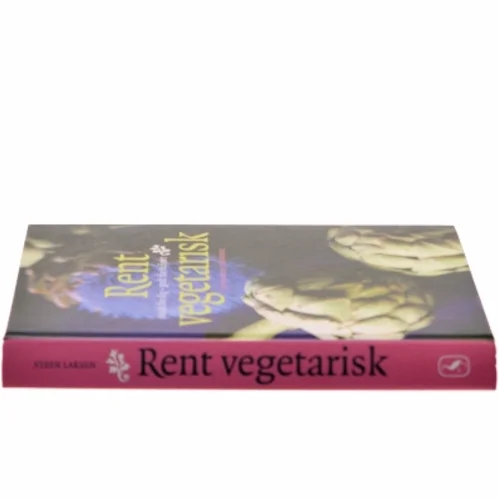 Rent vegetarisk : sundt for dig - godt for miljøet af Steen Larsen (f. 1946) (Bog)