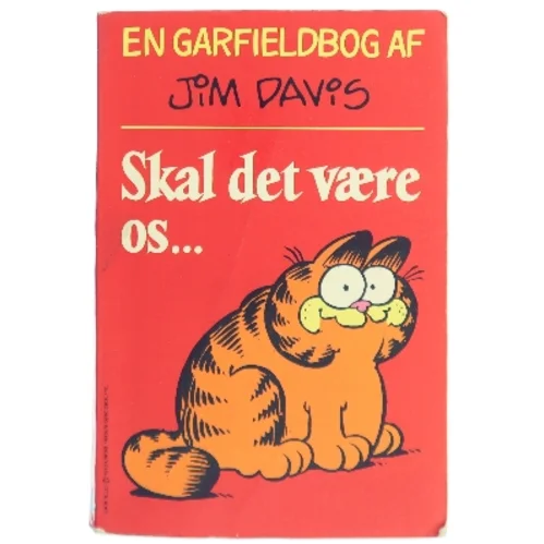 Skal det være os... af Jim Davis (Bog)