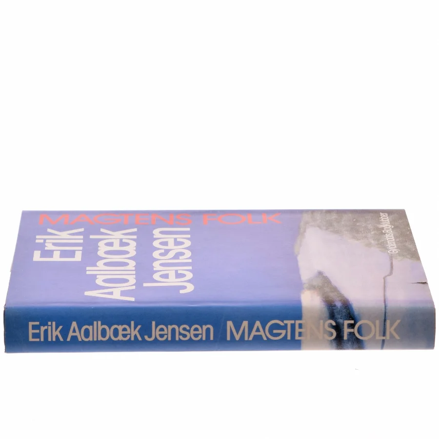 Magten's Folk af Erik Aalbæk Jensen (Bog)