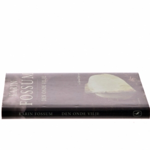 Den onde vilje : kriminalroman af Karin Fossum (Bog)