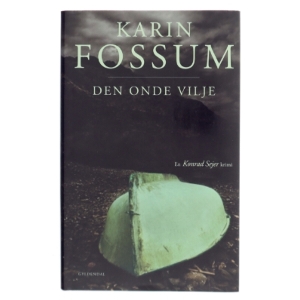 Den onde vilje : kriminalroman af Karin Fossum (Bog)