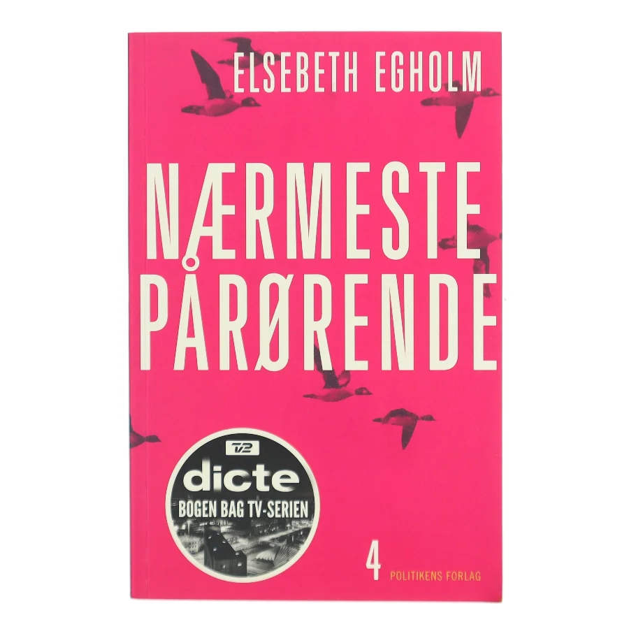 Nærmeste pårørende af Elsebeth Egholm (Bog)