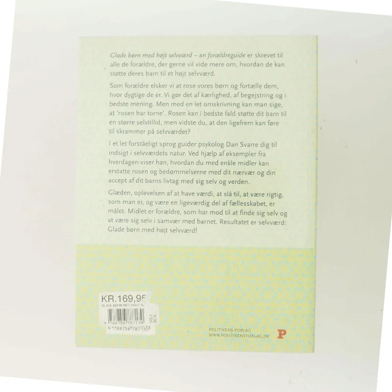Glade børn med højt selvværd : en forældreguide af Dan Svarre (Bog)
