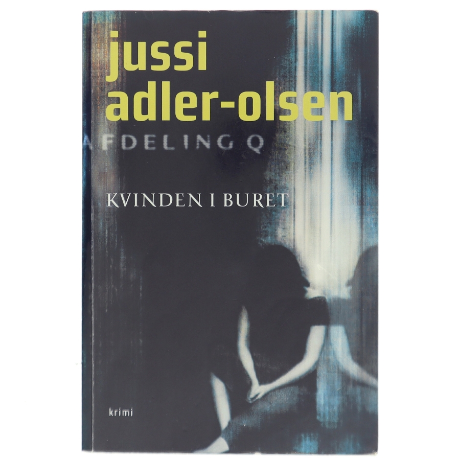 Kvinden i buret : krimi af Jussi Adler-Olsen (Bog)