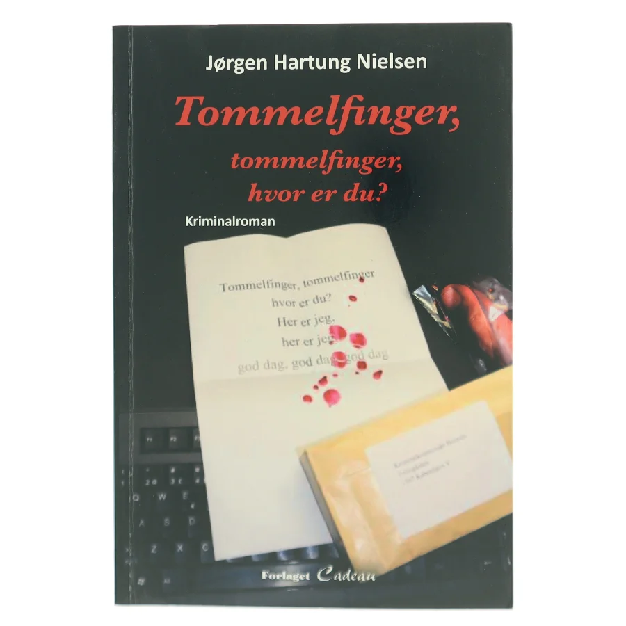Tommelfinger, tommelfinger, hvor er du? af Jørgen Hartung Nielsen (Bog)