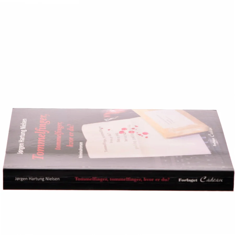 Tommelfinger, tommelfinger, hvor er du? af Jørgen Hartung Nielsen (Bog)